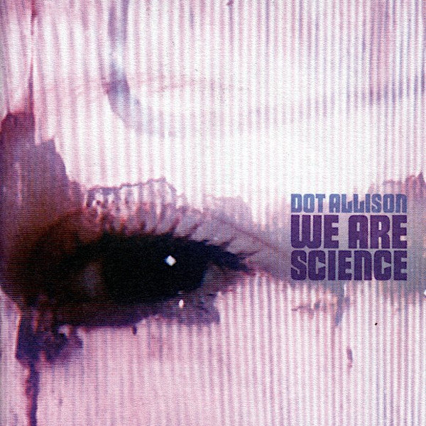 Dot Allison | We Are Science | Album