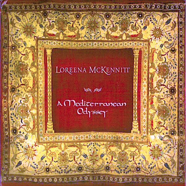 Loreena McKennitt | A Mediterranean Odyssey (Comp.) | Album