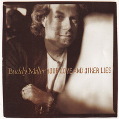 Buddy Miller | Your Love and Other Lies | Album