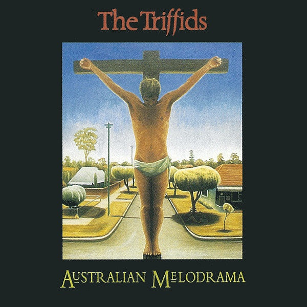 The Triffids | Australian Melodrama (Comp.) | Album