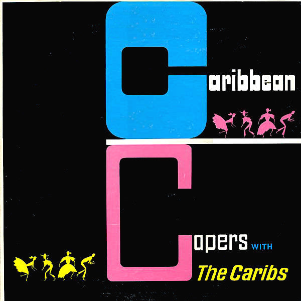 The Caribs | Caribbean Capers with The Caribs | Album