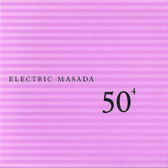 Electric Masada | Célébration du 50e anniversaire Vol. 4 | Album