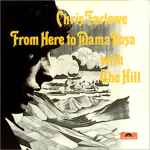 Chris Farlowe | From Here to Mama Rosa (w/ The Hill) | Album