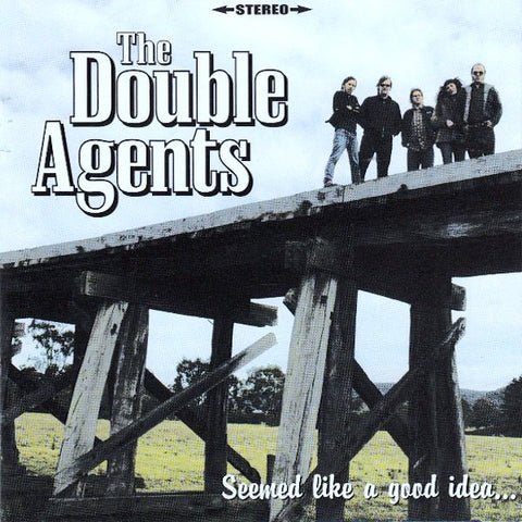 The Double Agents | Seemed Like a Good Idea | Album