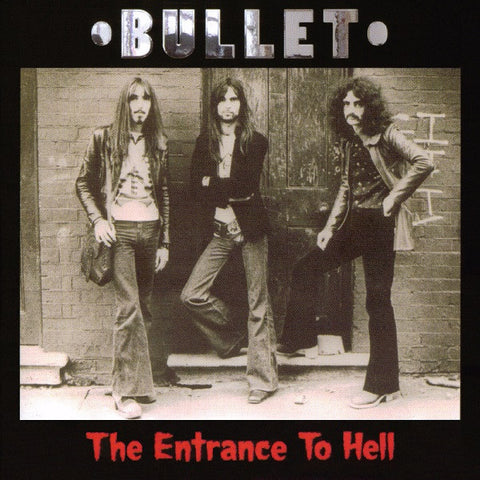 Bullet | The Entrance to Hell (Arch.) | Album