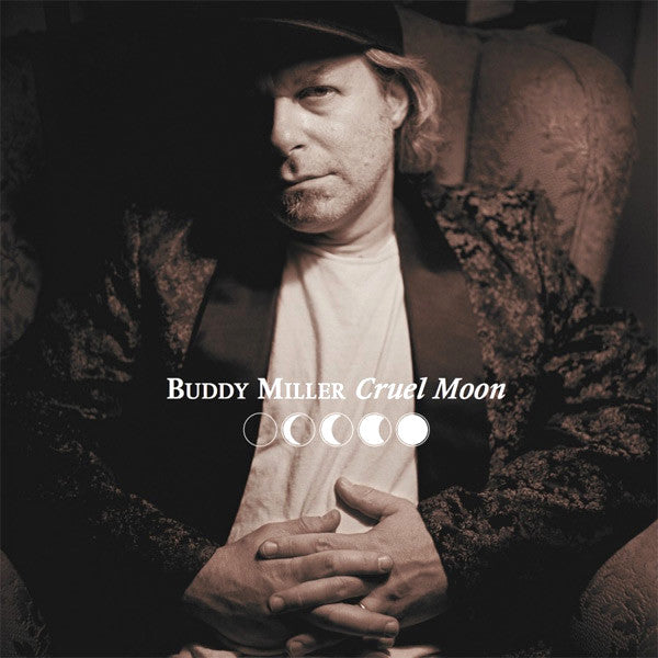 Buddy Miller | Cruel Moon | Album