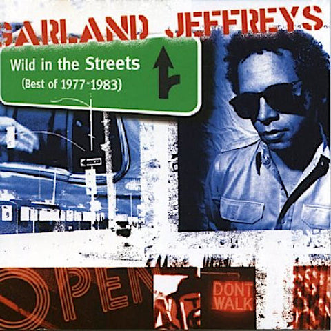 Garland Jeffreys | Wild in the Streets: Best of 1977-1983 (Comp.) | Album