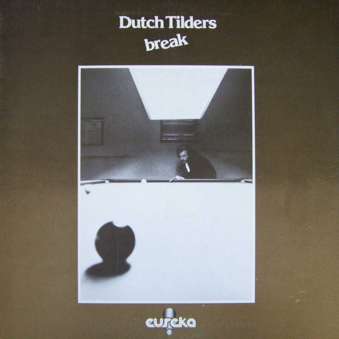 Dutch Tilders | Break | Album