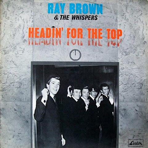 Ray Brown & The Whispers | Headin' for the Top | Album