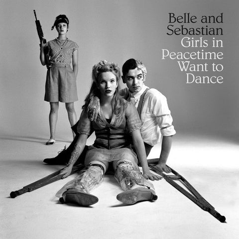Belle & Sebastian | Girls in Peacetime Want to Dance | Album