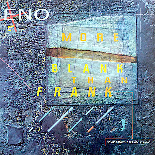 Brian Eno | More Blank Than Frank (Comp.) | Album