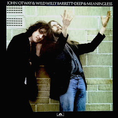 John Otway & Wild Willy Barrett | Deep & Meaningless | Album