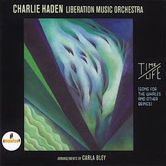 Charlie Haden | Time/Life : Chant pour les baleines et autres êtres | Album