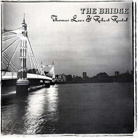 Thomas Leer | The Bridge (w/ Robert Rental) | Album