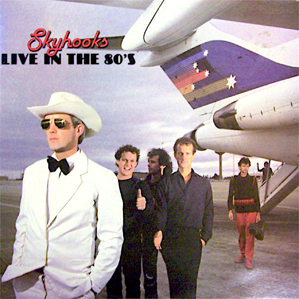 Skyhooks | Live in the 80's | Album