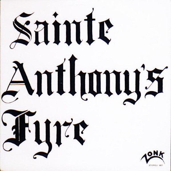 Sainte Anthony's Fyre | Saint Anthony's Fyre | Album