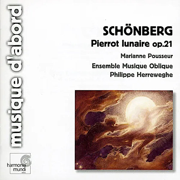 Arnold Schoenberg | Pierrot Lunaire (w/ Herreweghe) | Album