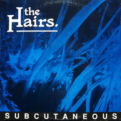 The Hairs | Subcutaneous | Album