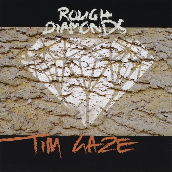 Tim Gaze | Rough Diamonds | Album