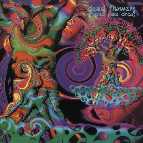 Dead Flowers | Altered State Circus | Album