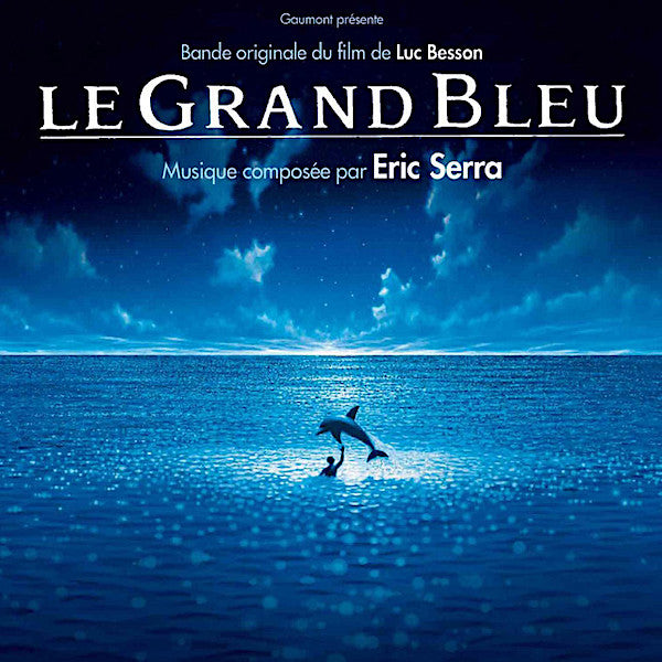 Eric Serra | Le Grand Bleu (Soundtrack) | Album