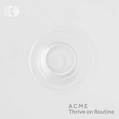 Caroline Shaw | Thrive on Routine (w/ ACME) | Album