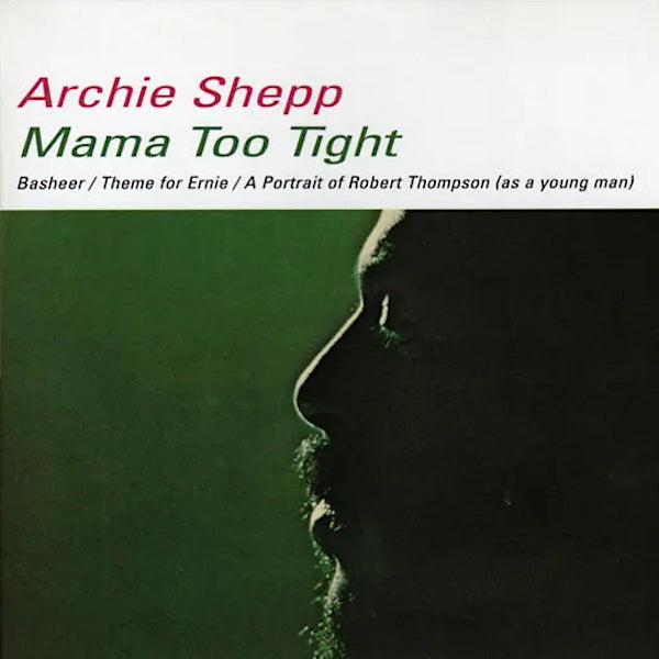 Archie Shepp | Mama Too Tight | Album – Artrockstore