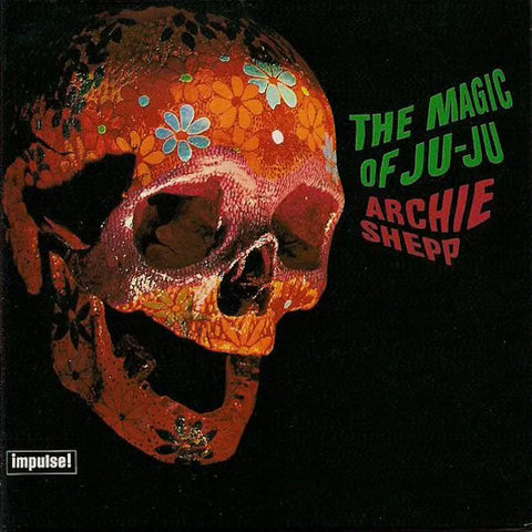 Archie Shepp | The Magic of Ju-Ju | Album