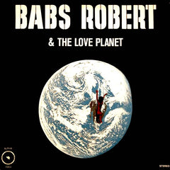 Babs Robert et la planète d'amour | Babs Robert et la planète d'amour | Album