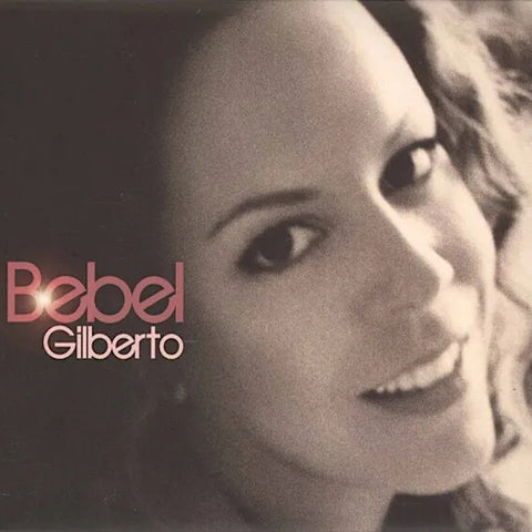 Bebel Gilberto | Bebel Gilberto | Album