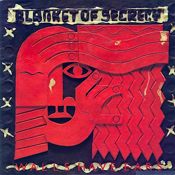 Blanket of Secrecy | Ears Have Walls | Album