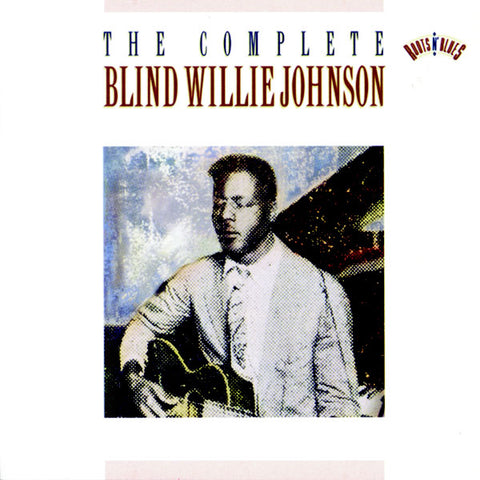 Blind Willie Johnson | The Complete Blind Willie Johnson (Arch.) | Album