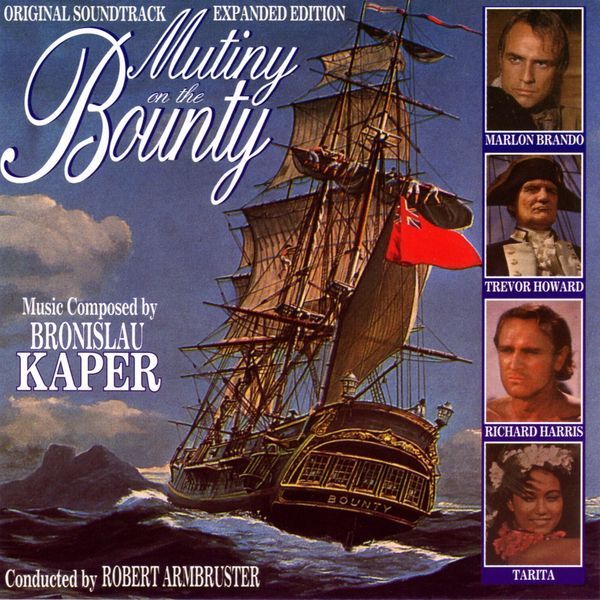 Bronislau Kaper | Mutiny on the Bounty (Soundtrack) | Album