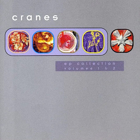 Cranes | EP Collection Volumes 1 & 2 (Comp.) | Album