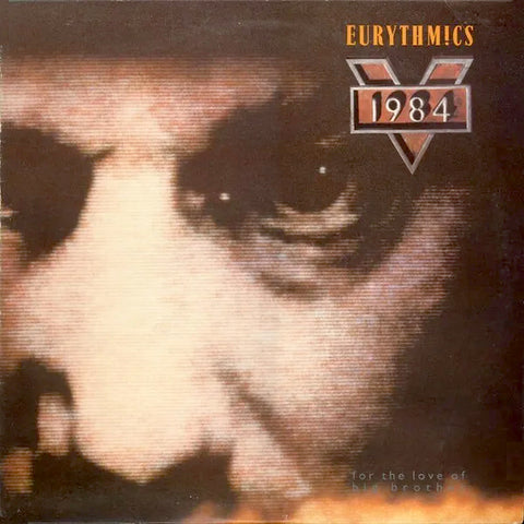 Eurythmics | 1984: For the Love of Big Brother (Soundtrack) | Album