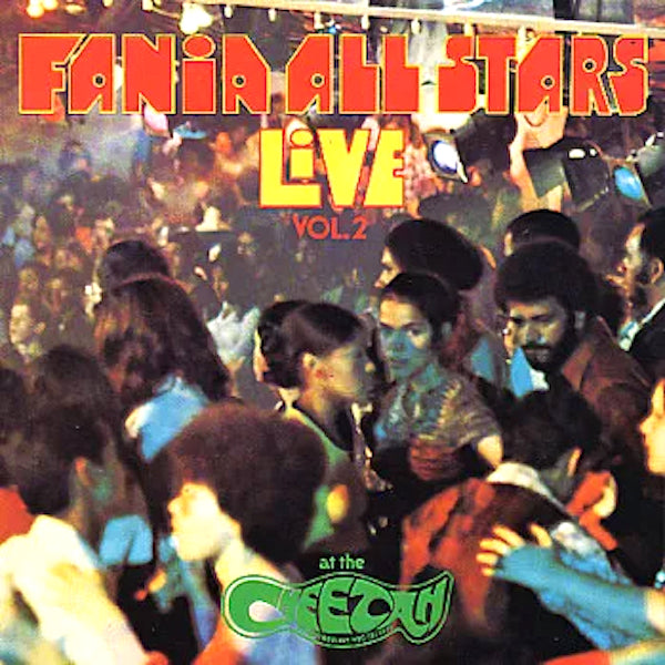 Fania All Stars | Live At The Cheetah (Vol. 2) | Album