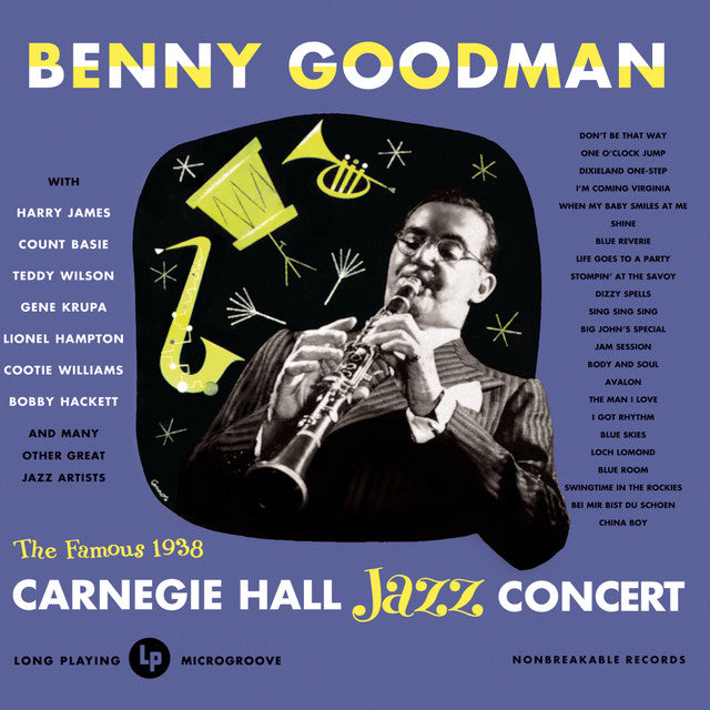 Benny Goodman | The Famous 1938 Carnegie Hall Jazz Concert (Live) | Album