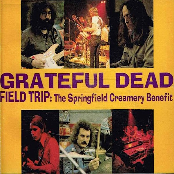 Grateful Dead | Excursion : Concert caritatif de Springfield Creamery (Bootleg) | Album