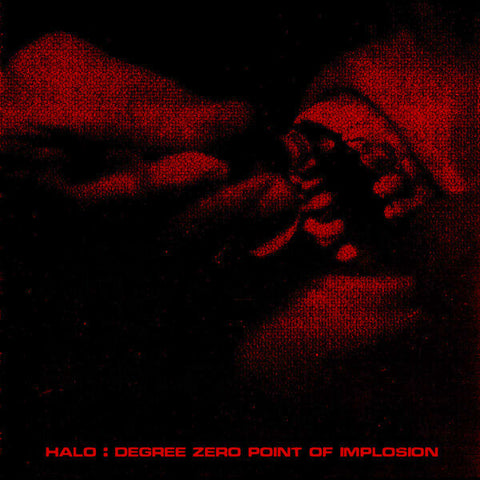 HALO | Degré zéro point d'implosion | Album