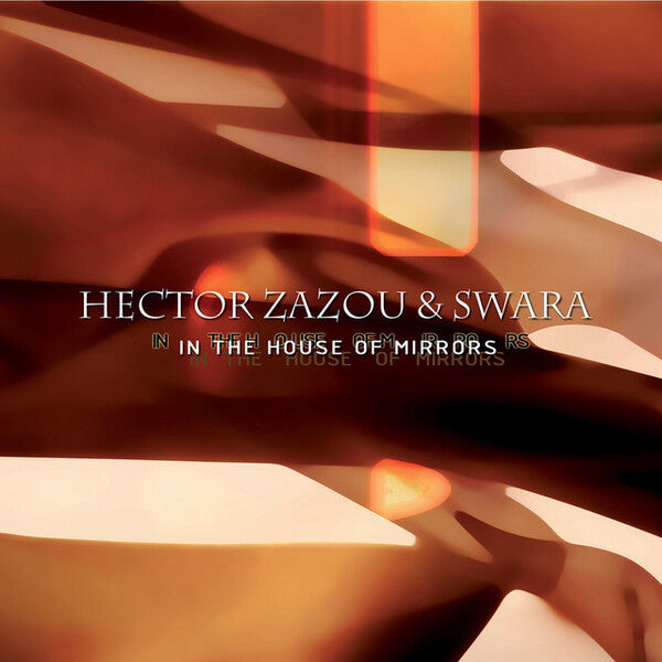 Hector Zazou | In the House of Mirrors | Album