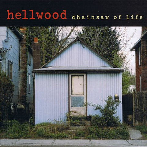Hellwood | Chainsaw of Life | Album