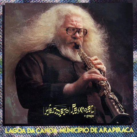 Hermeto Pascoal | Lagoa da Canoa, município de Arapiraca | Album