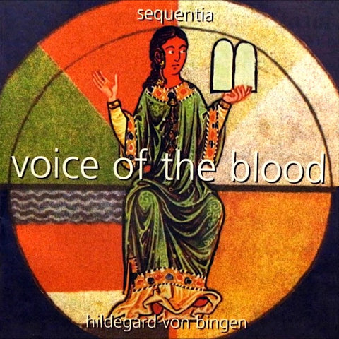 Hildegard von Bingen | Voice of the Blood (w/ Sequentia) | Album