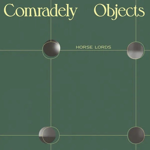 Horse Lords | Comradely Objects | Album