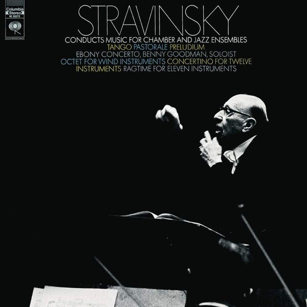 Igor Stravinsky | Conducts Music for Chamber and Jazz Ensembles (w/ Benny Goodman) | Album