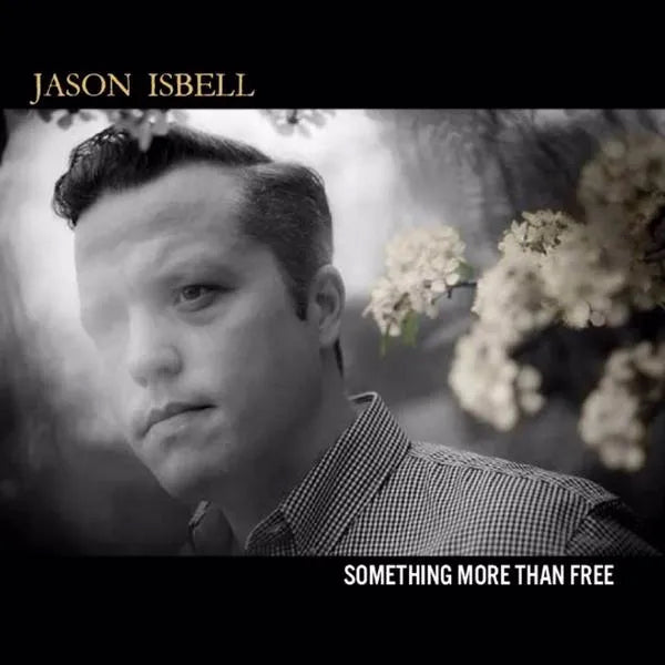 Jason Isbell | Something More Than Free | Album