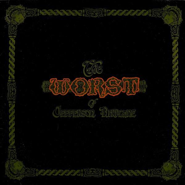 Jefferson Airplane | The Worst of Jefferson Airplane (Comp.) | Album