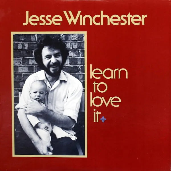 Jesse Winchester | Learn to Love It | Album