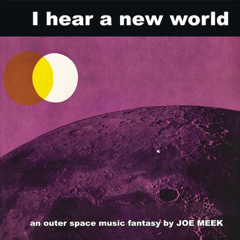 Joe Meek | I Hear a New World | Album
