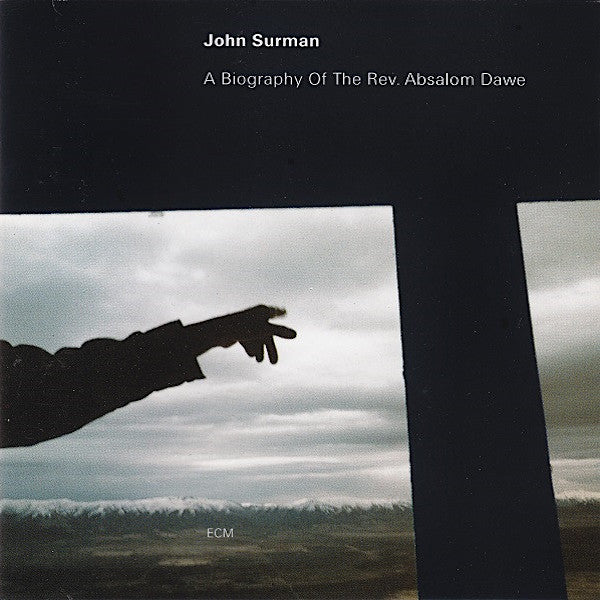 John Surman | Biographie du révérend Absalom Dawe | Album